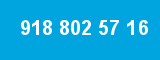 918 802 57 16 918 802 57 16
